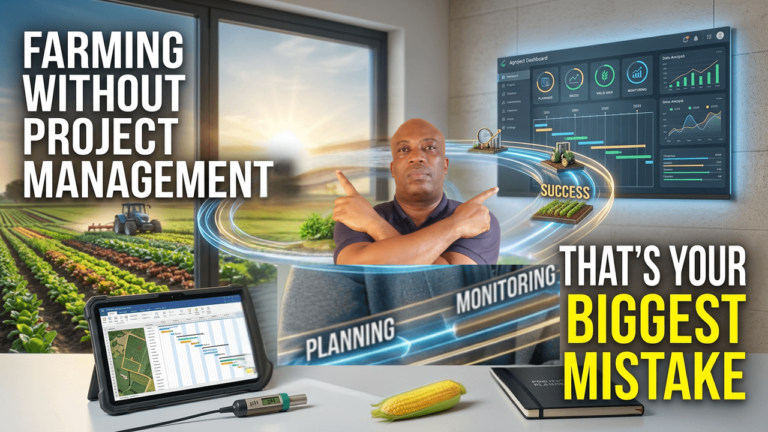 Why Most Farming/Agriculture Businesses Fail to Scale — And the 4 Project Management Fix